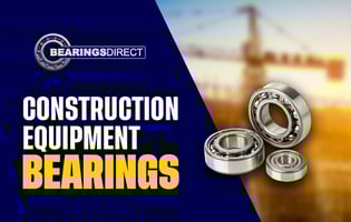 Heavy Equipment Bearings for Construction, Mining, and Industry Use