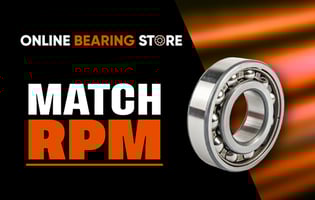 High Speed Bearings: How to Match RPM to the Right Product