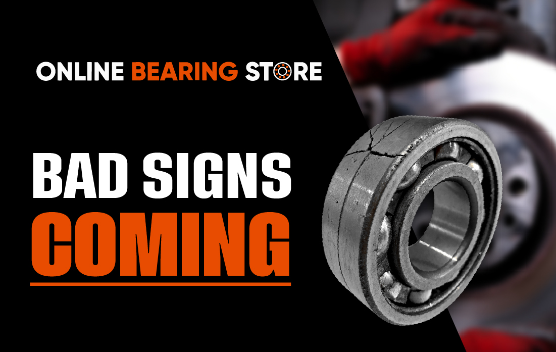 Don’t Ignore These 5 Signs Your Bearing Is About to Fail